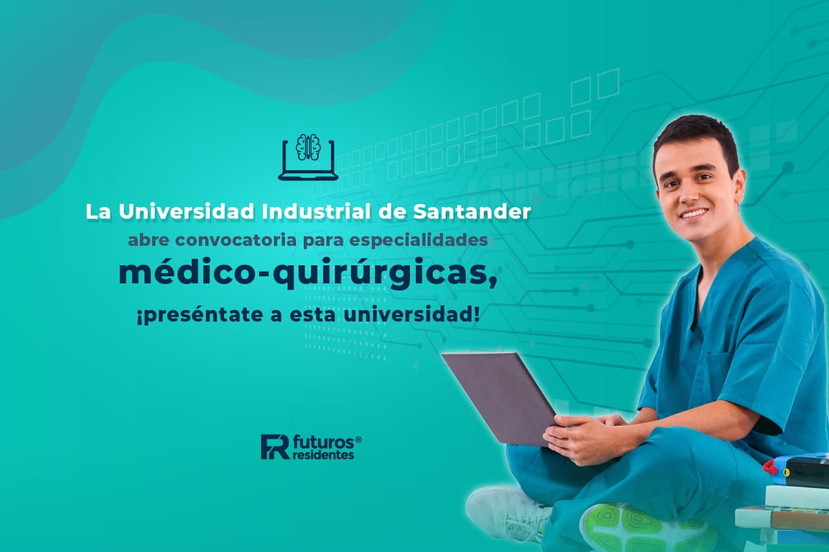 La Universidad Industrial de Santander abre convocatoria para especialidades médico-quirúrgicas, ¡preséntate a esta universidad!