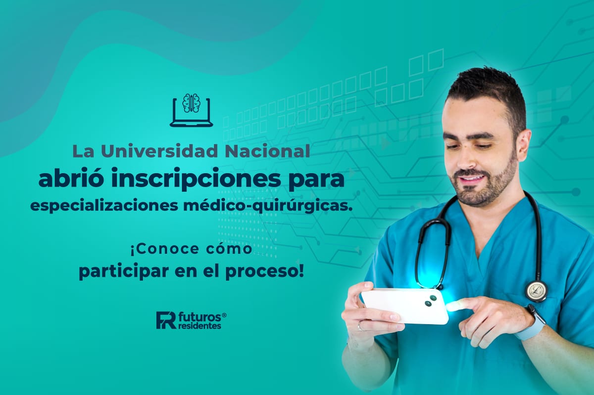 La Universidad Nacional abrió inscripciones para especializaciones médico-quirúrgicas. ¡Conoce cómo participar en el proceso!