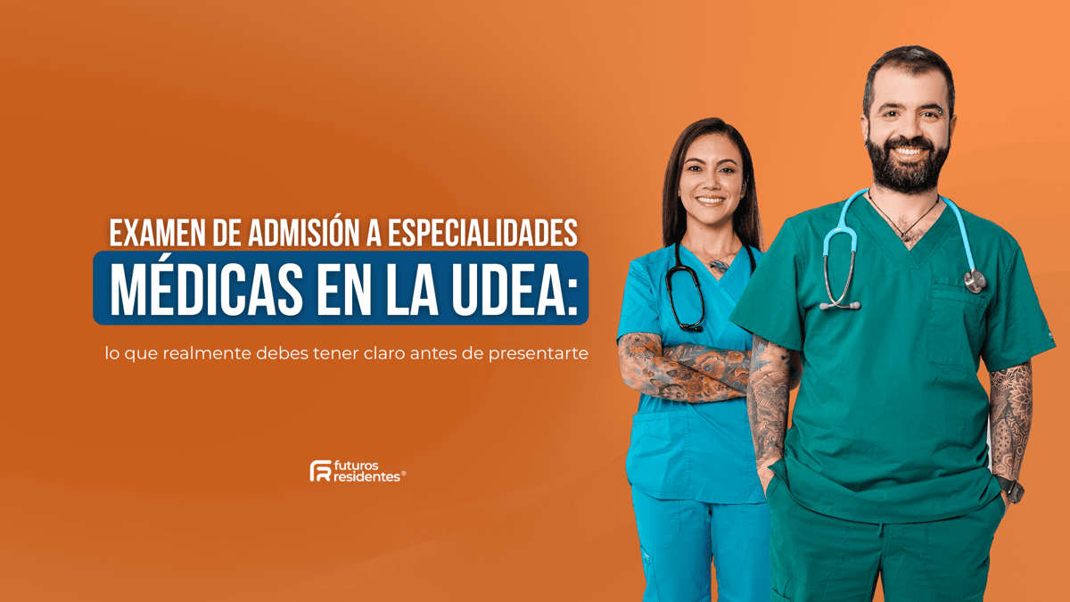 Examen de admisión a especialidades médicas en la UdeA: lo que realmente debes tener claro antes de presentarte