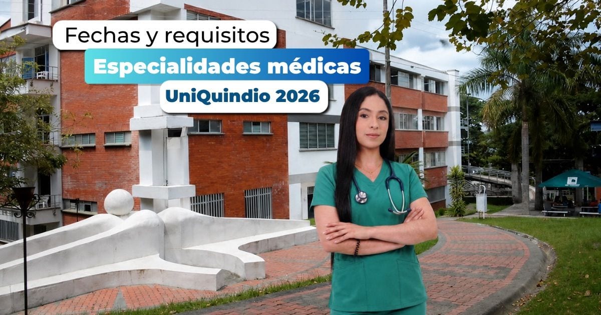 Especialidades médicas UniQuindío 2026: fechas y requisitos