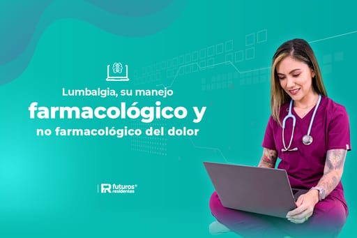 Lumbalgia, su manejo farmacológico y no farmacológico del dolor