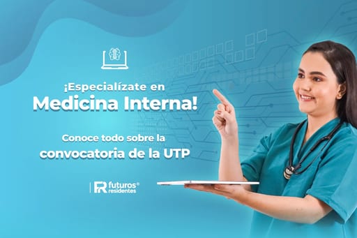 ¡Especialízate en Medicina Interna! Conoce todo sobre la convocatoria de la UTP