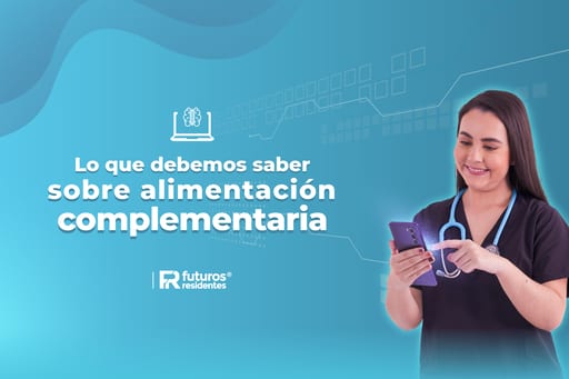 Lo que debemos saber sobre alimentación complementaria