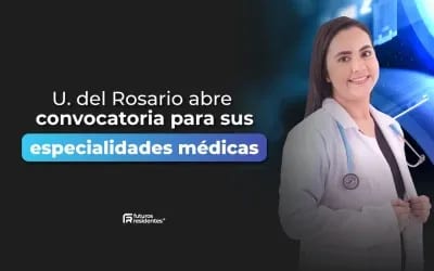 ¡La Universidad del Rosario tiene inscripciones abiertas a sus especialidades médicas! Conoce todo sobre este proceso de admisión