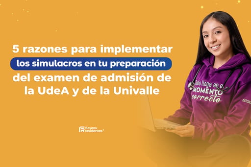 5 razones para implementar los simulacros en tu preparación del examen de admisión de la UdeA y de la Univalle