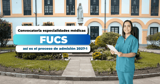 Convocatoria especialidades médicas FUCS 2026: fechas