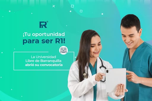 ¡Tu oportunidad para ser R1! La Universidad Libre de Barranquilla abrió su convocatoria