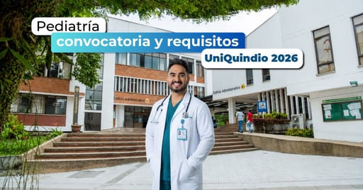 Pediatría UniQuindío 2026: convocatoria y requisitos