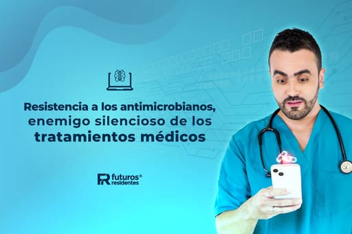 Resistencia a los antimicrobianos, enemigo silencioso de los tratamientos médicos