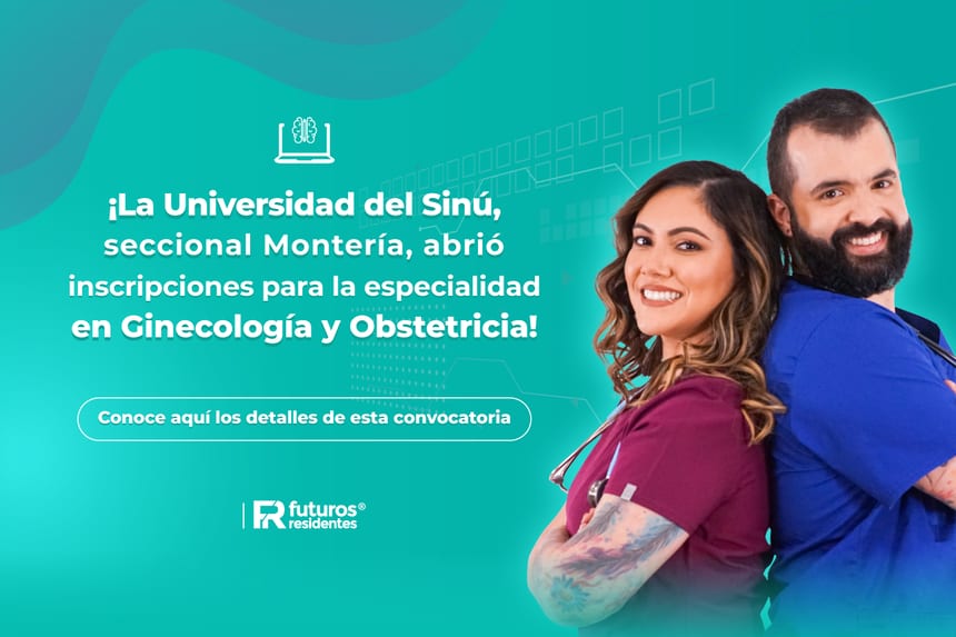 ¡La Universidad del Sinú, seccional Montería, abrió inscripciones para la especialidad en Ginecología y Obstetricia! Conoce aquí los detalles de esta convocatoria