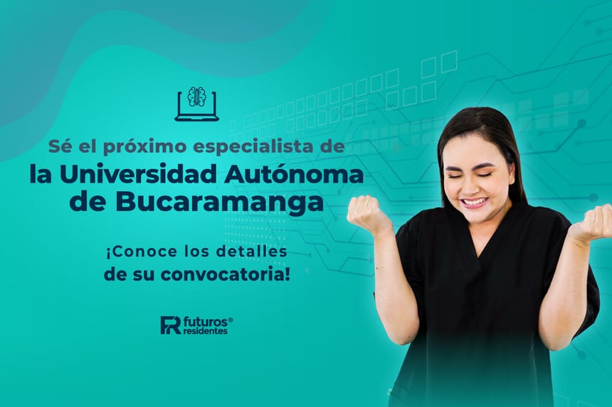 Sé el próximo especialista de la Universidad Autónoma de Bucaramanga. ¡Conoce los detalles de su convocatoria!