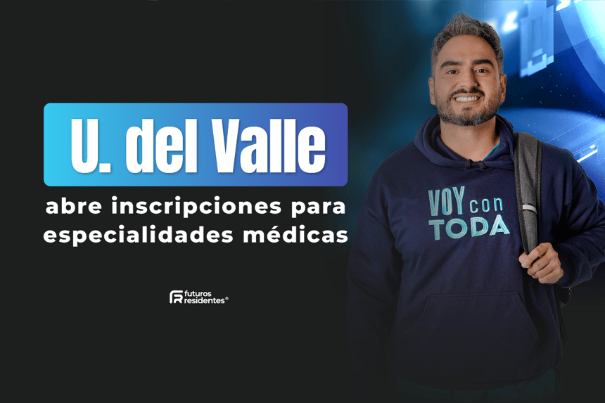 La Universidad del Valle abre convocatoria para sus especialidades médico-quirúrgicas, ¡conoce aquí los detalles!