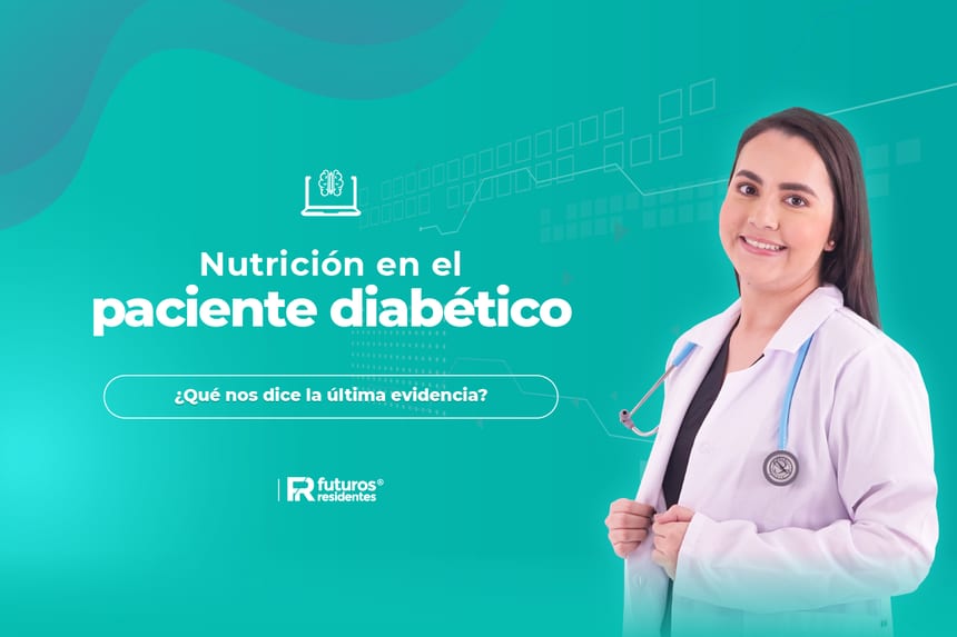 Nutrición en el paciente diabético. ¿Qué nos dice la última evidencia?