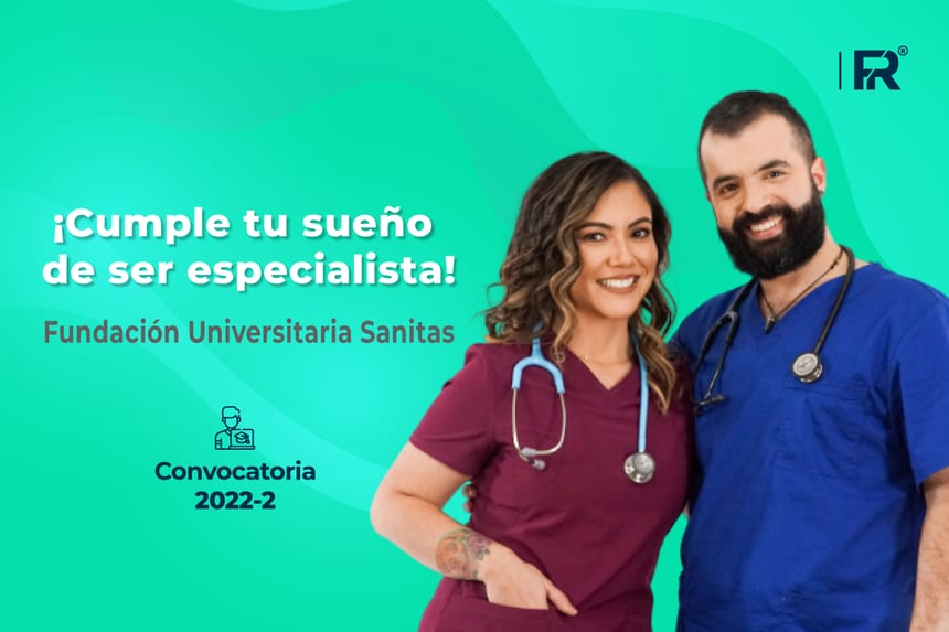 ¡Cumple tu sueño de ser especialista! La Fundación Universitaria Sanitas abre su convocatoria