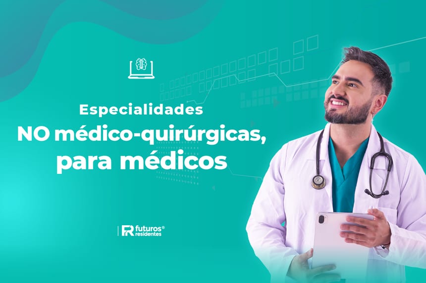Especialidades NO médico-quirúrgicas, para médicos